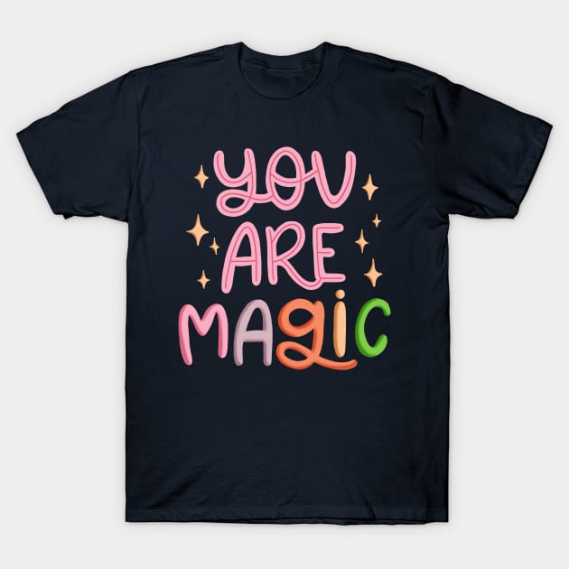 You Are Magic T-Shirt by ilustraLiza